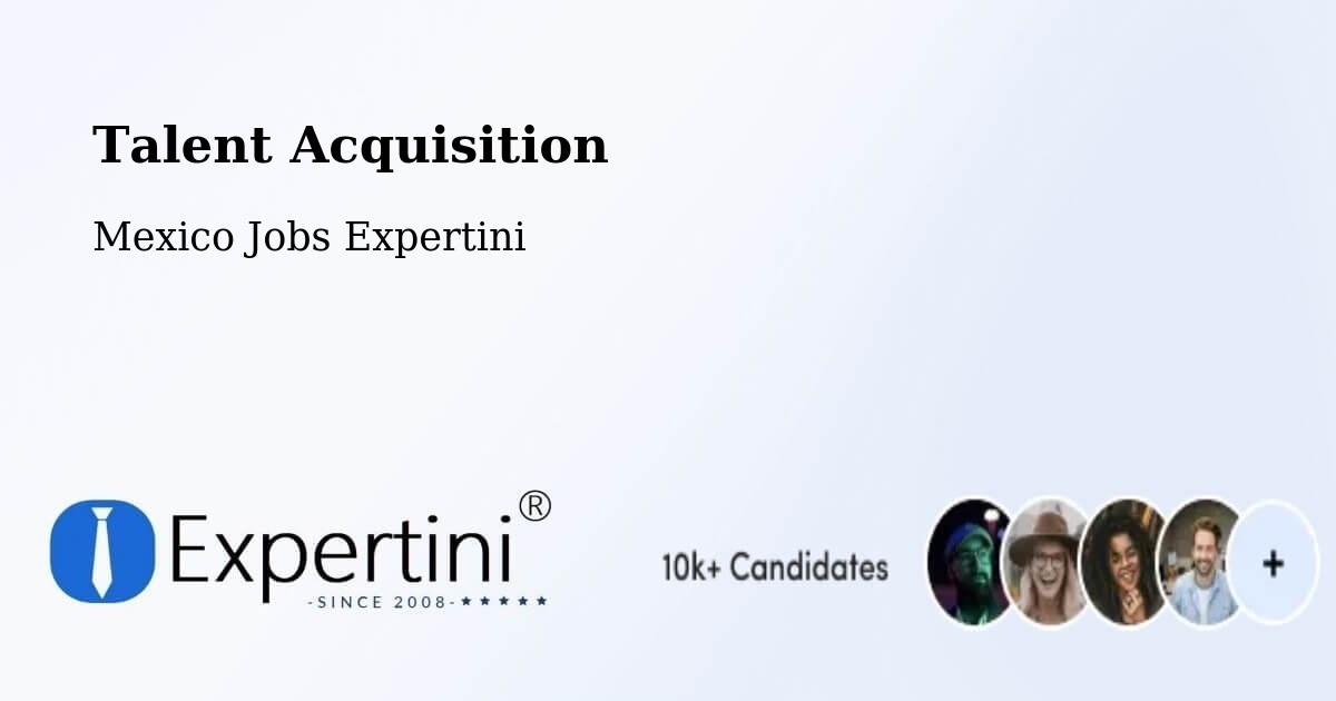 Post Jobs & Find Candidates in Tlajomulco De Zuñiga – Talent Acquisition Solutions - Mexico Jobs Expertini