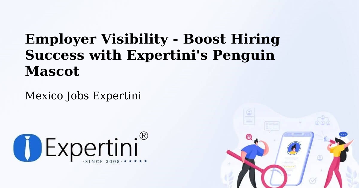 CV and Resume Visibility Optimization – Tlajomulco De Zuñiga - Mexico Jobs Expertini